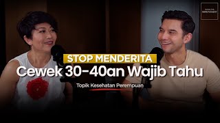 Persiapan Menjelang Menopause: Kenapa Wanita Usia 35 Harus Mulai Angkat Beban. Podcast #7