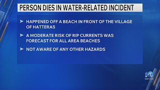 Person dies in water-related incident off Hatteras beach