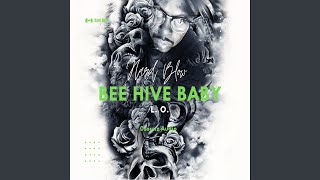 Bee Hive Baby - L. O.