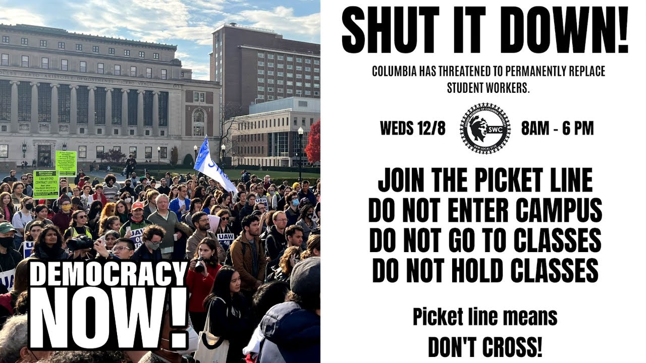 Striking Columbia Student Workers Demand Living Wage as School’s Endowment Grows to $14 Billion