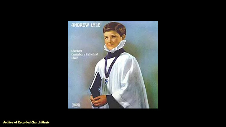 In memory of Andrew Lyle : Psalm 18, Canterbury Ca...