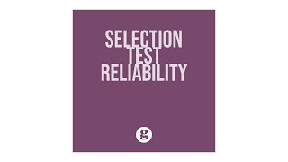 Selection Test Reliability