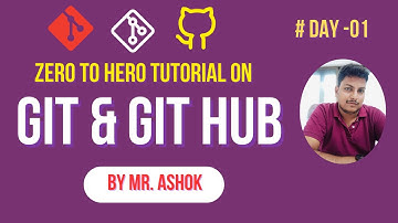 GIT Hub Tutorial By Mr. Ashok | Session - 01 | Ashok IT