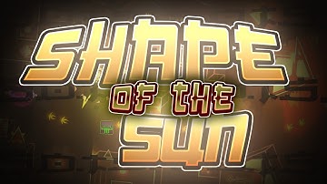 My Part In Shape Of The Sun (Hosted by Panya) | Geometry Dash