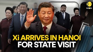 General Secretary and President Xi Jinping Arrives in Hanoi for a State Visit | WION Originals