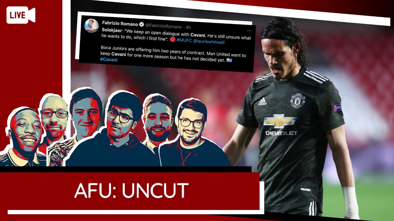 Cavani Turns Down Contract Extension? | AFU: Uncut