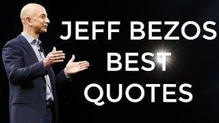 47 Best quotes by Jeff Bezos - The Richest Man in Modern History - The Billionaire Quotes Series
