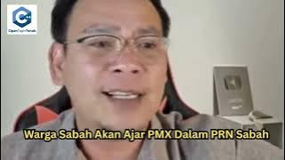 Warga Sabah Akan Ajar PMX Dalam PRN Sabah