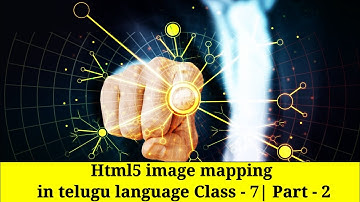 Html5 image mapping in telugu language | Class - 7 | Part - 2