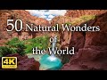 50 Natural Wonders of the World 4K