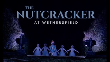 The Nutcracker at Wethersfield Doc