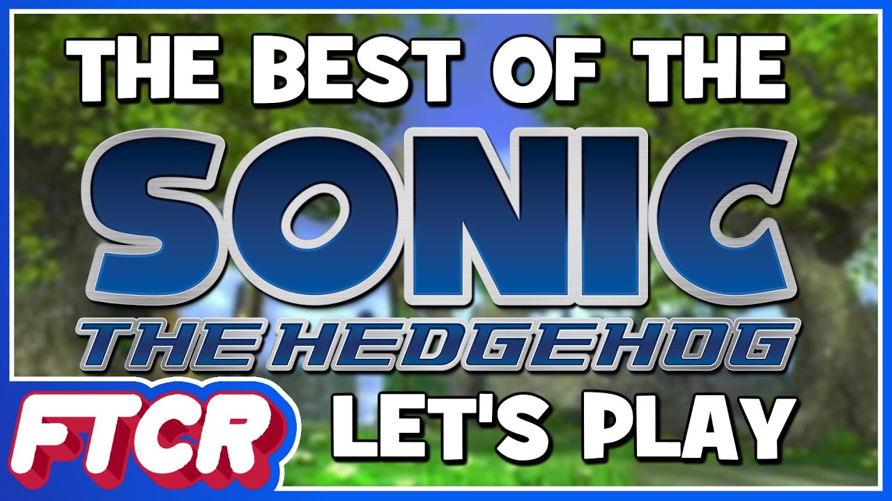 The Best of the Sonic the Hedgehog (2006) Let's Play