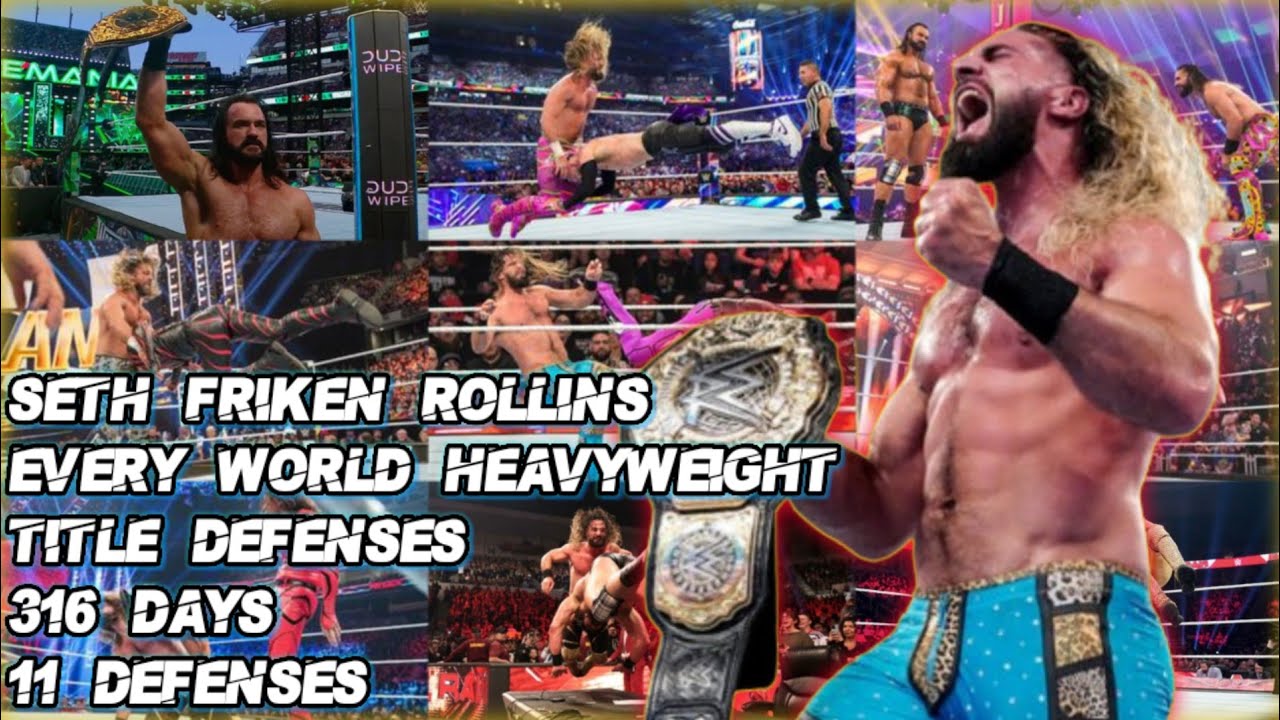 Seth Rollins Every Wwe World Heavyweight Title Defense