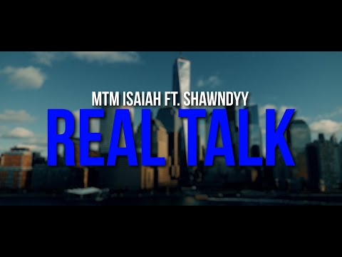 Real Talk - MTM Isaiah x Shawndy (Prod. By MTM Shine)