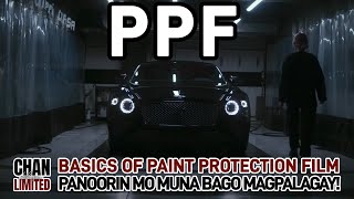 Sulit ba ang PPF? | Panoorin mo muna bago ka magpalagay | Basics of Paint Protection Film