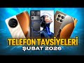 Telefon Tavsiyeleri - Şubat 2026