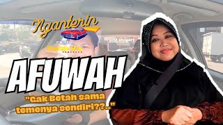 NGANTERIN #3 - BUNDA HJ AFUWAH, GAK BETAH SAMA TEMEN TEMENNYA SENDIRI?!