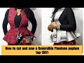 How to cut and sew a Reversible Pinafore Peplum top (DIY)