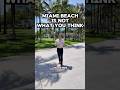 Miami Beach Isn’t What You Think…