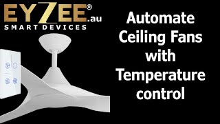 Smart Ceiling Fan Automation: Turn On at 25°C, Off at 19°C | Zigbee Temperature Control