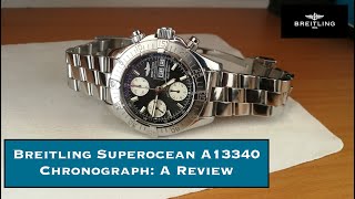 Breitling Superocean Chronograph A13340: A Review