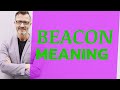 Beacon  Meaning of beacon