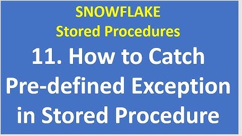 11. How to Catch Pre defined Exception in Stored Procedure |Stored Procedures|Snowflake|VCKLY Tech