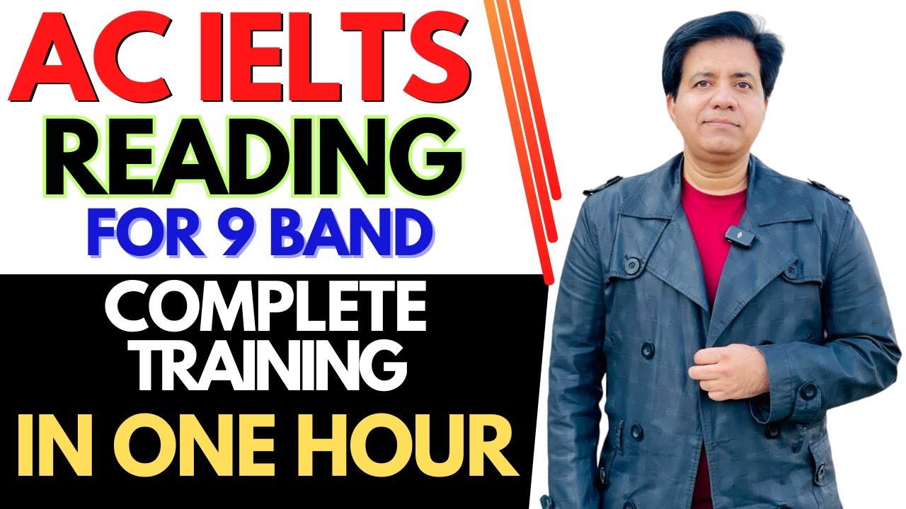 Academic IELTS Reading For 9 Band - Complete Training In One HOUR By Asad Yaqub