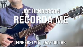 PDF Sample Recorda Me/Joe Henderson Fingerstyle Guitar Cover Chord and Scale guitar tab & chords by Kosuke Miyata.