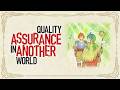 Quality Assurance in Another World - Ending | Loop
