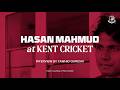 Hasan Mahmud Interview | @kentcricket Debut, County Cricket & Future Goals