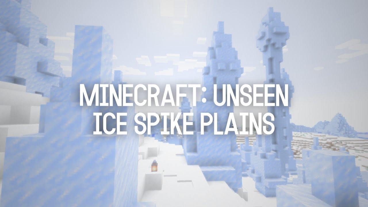 Minecraft: Unseen | Ice Spike Plains Biome | Sculpted by Ice and Time