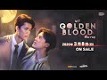 タイドラマ「My Golden Blood」2026/3/8(日)Blu-ray発売【公式】