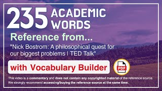 235 Academic Words Ref from "Nick Bostrom: A philosophical quest for our biggest problems, TED Talk"
