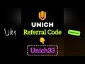 Unich Referral Code