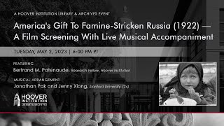 America&#39;s Gift To Famine-Stricken Russia (1922)— A Film Screening With Live Musical Accompaniment