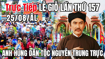 Lễ Giỗ Cụ Nguyễn Trung Trực Lần 157 Tại Rạch Giá An Giang Ngày 25/08/ Âm Lịch