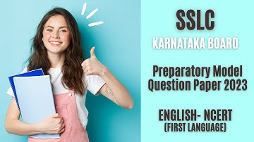 Karnataka SSLC Preparatory Model Question Paper 2023 - English (NCERT)[DOWNLOAD LINK] #sslc