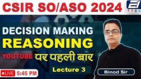 DECISION MAKING & PROBLEM SOLVING IICSIR ASO & SO II UPSC (C-SAT) PART - 3