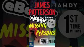 eBook: "Missing Persons," co-authored by James Patterson and Adam Hamdy