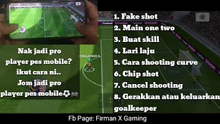 TUTORIAL FAKE SHOT, SKILL, ONE TWO, CANCEL SHOOTING AND MORE IN PES 2021 MOBILE