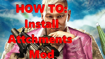 How To Install Far cry 4 Attachments mod