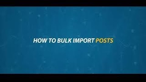 How to bulk import posts through SocialBu