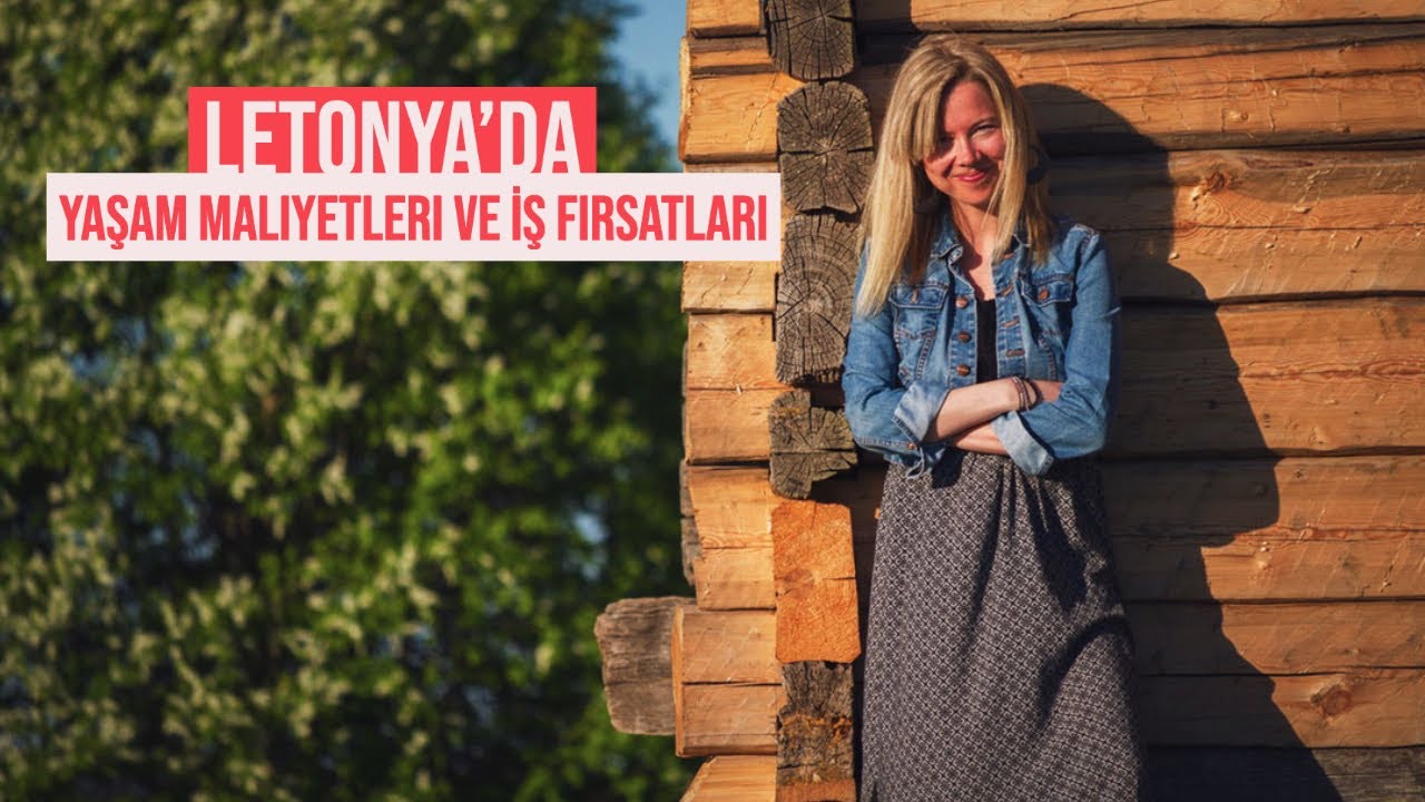 Letonya'da Yaşam Maliyetleri Ve İş Fırsatları #Letonya #Riga #YurtDışınaGöç #TürkiyedenGöç #Göç