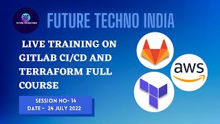 GitLab CI/CD and Terraform Complete Course | Session 14  [ Live 🔴]