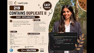 LeetCode 219 | Contains Duplicate II | Easy Problem | C++ Solution