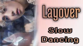 [ 1 HOUR LOOP ] SLOW DANCING- LAYOVER || #bts #loop #music #layover 