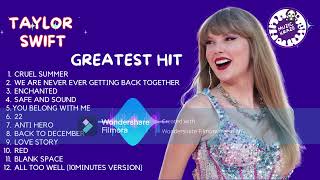 Taylor Swift Greatest Hits | Non-stop Playlist