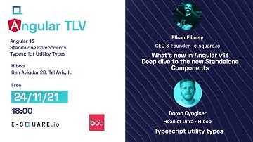 Angular TLV - November 21 - Eliran Eliassy & Doron Cyngiser - Angular V13, standalone components...