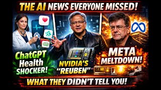 The AI News Everyone MISSED: ChatGPT Health, Nvidia's "Reuben," and Meta's Massive Fallout!
